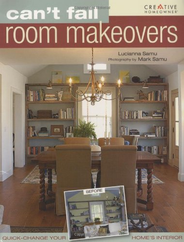 Buy Can&amp;#039;t Fail Room Makeovers: Guide For Transforming The Interior Of ... for Diy Room Makeover Before And After